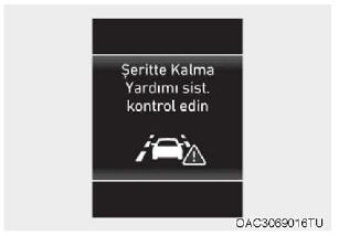 LKA (Şeritte Kalma Yardımcısı) Sisteminikontrol edin